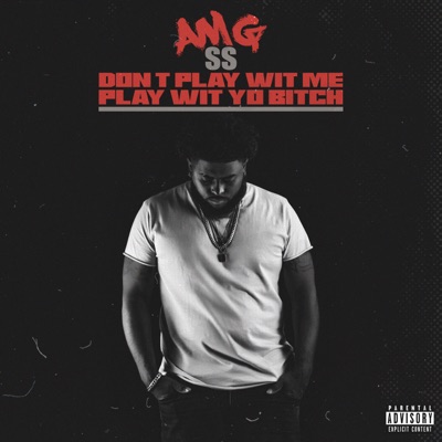 Don't Play Wit Me Play Wit Yo B!tch - EP