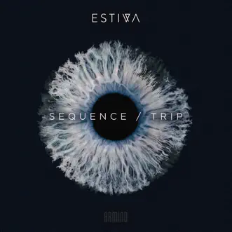 Sequence / Trip - EP by Estiva album reviews, ratings, credits