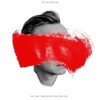 The Only Thing Worth Fighting For - Single - Michał Kmieciak