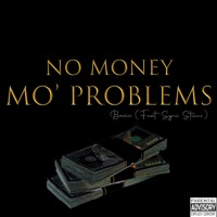No Money Mo' Problems (feat. Syni Stixxx) - Single - Basic