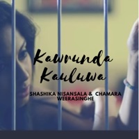Kawrunda Kauluwa (feat. Shashika Nisansala & Chamara Weerasinhge) - Single - Dilum Thejana