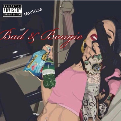 Bad & Bougie - Single