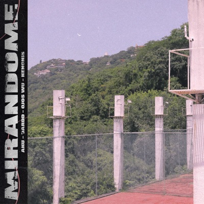 Mirandome (feat. Dardd, Kenghis, Ojos Wu & Aku) - Single