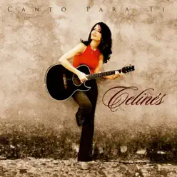 Canto para Tí - Celinés