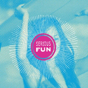 Serious Fun
