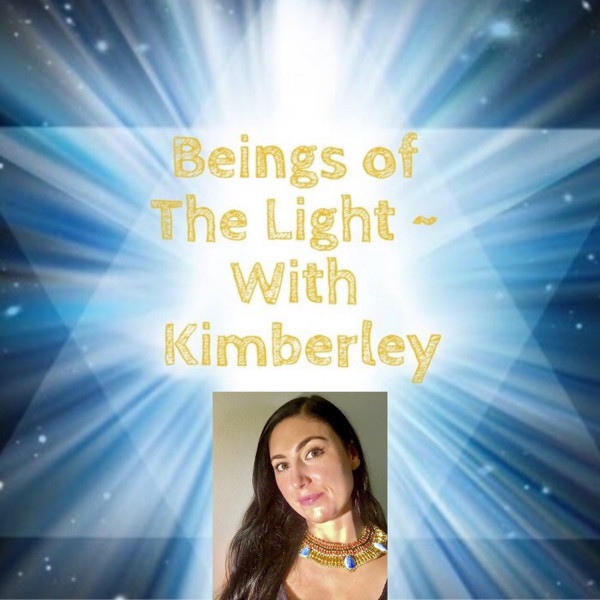 Beings of The Light ~ Live Ascension Teachings