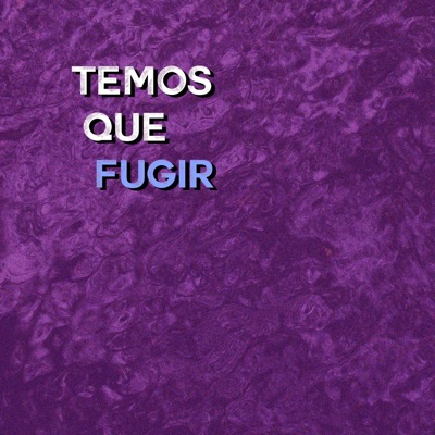 Temos Que Fugir - Single