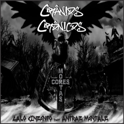 Cores Mortas (feat. Antraz Mentalz) - Single