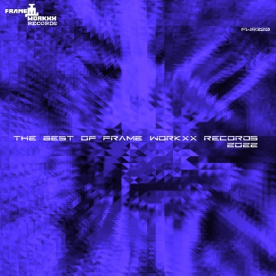 The Best of Frame Workxx Records 2022