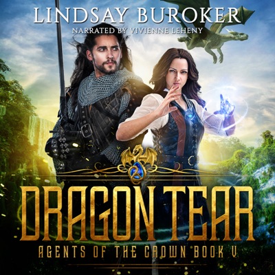 Dragon Tear: Agents of the Crown, Book 5