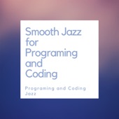 Smooth Jazz for Programing and Coding artwork