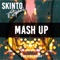 Mash Up (feat. Stepherd) - Skinto lyrics