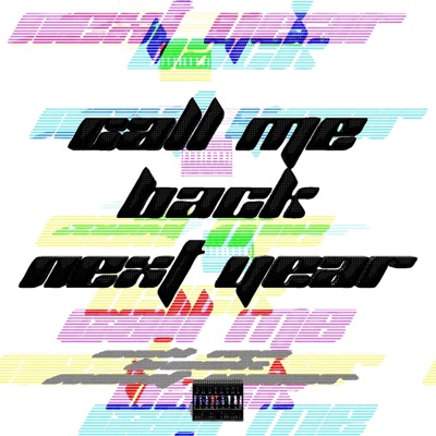 Callmebacknextyear - Single