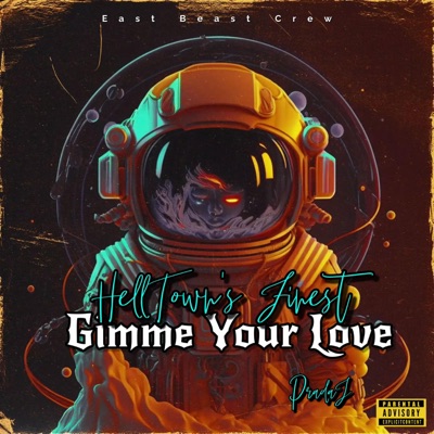 Gimme Your Love (feat. PradaJ) - Single