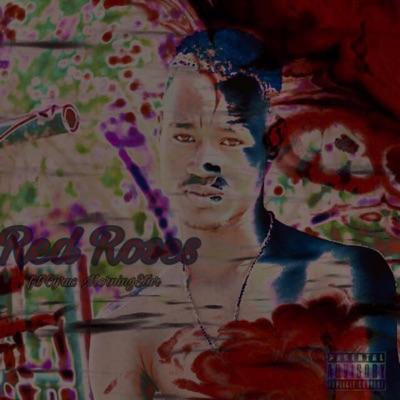 Red Roses (feat. Cyrus MorningStar) - Single