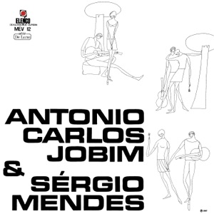 Antonio Carlos Jobim & Sérgio Mendes