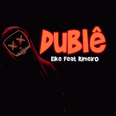 Dublê (feat. Rimeiro) - Single