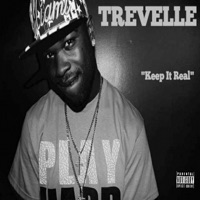 Keep It Real - Single - Trevelle
