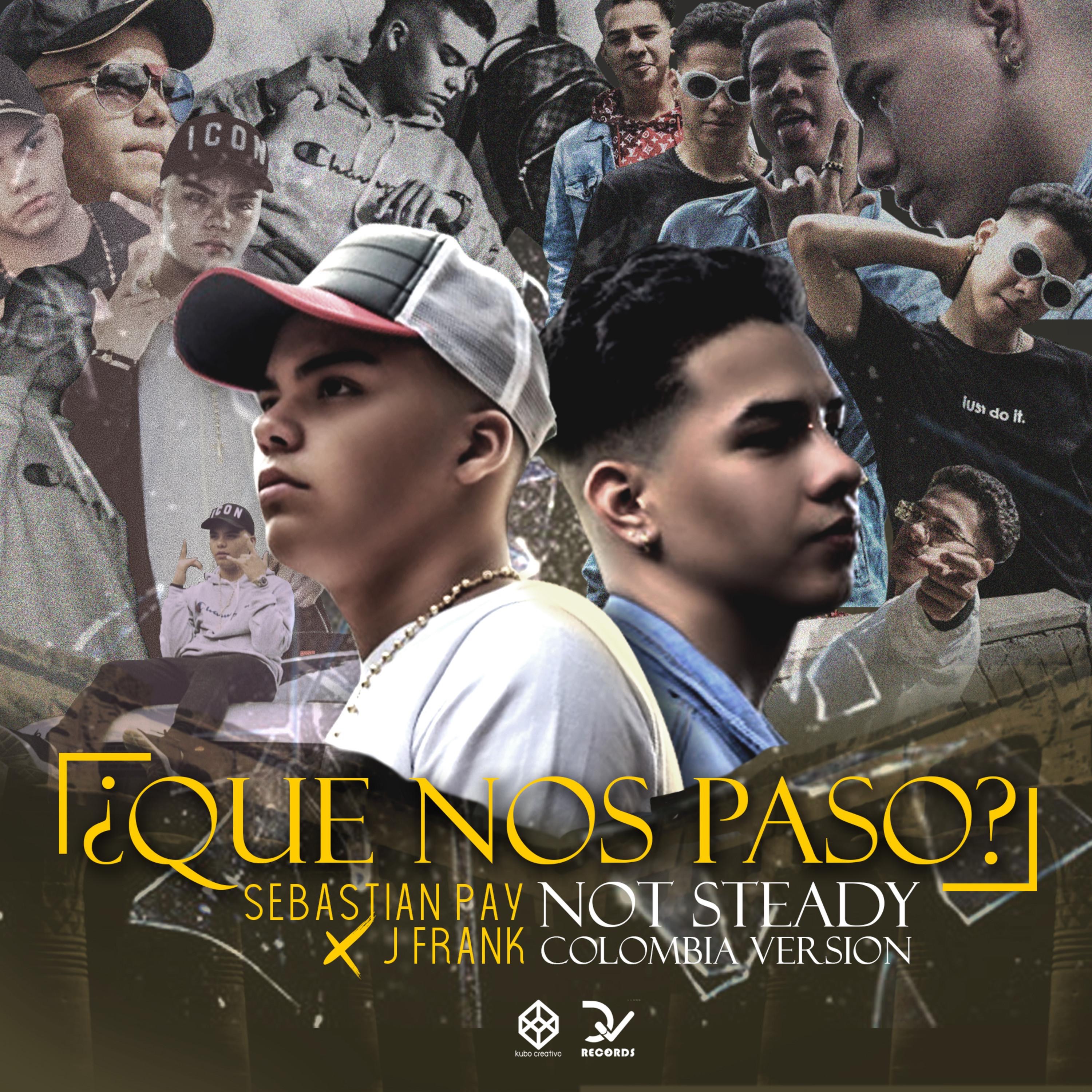 ¿Que Nos Pasó? (feat. Sebastián Pay) - Single