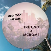 MKE/ Y.W.L.A. Present: Tre Uno X Mcrome - Single - TRE1 & Mcrome
