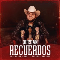 Quedan Recuerdos (feat. Grupo Estandarte) - Single - El De Barba Negra
