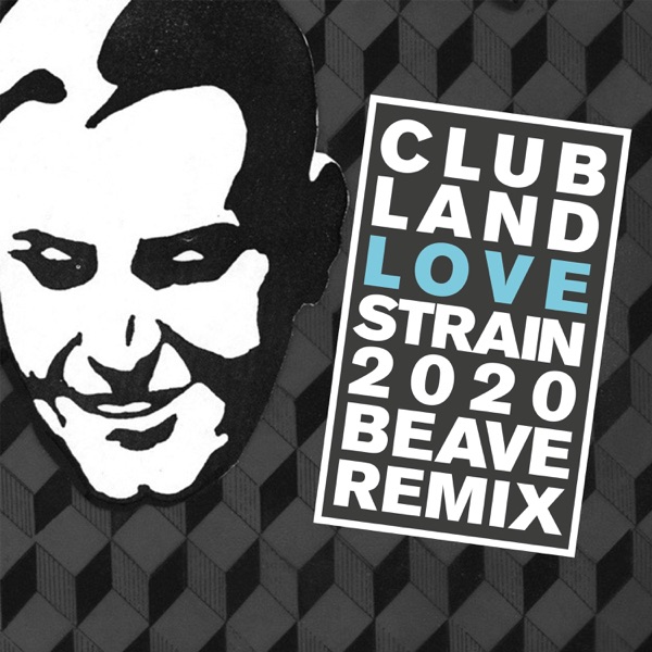 Love Strain 2020 - Single (Beave Remix) - Single