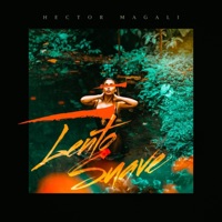 Lento Suave - Single - Hector Magali