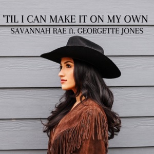 'Til I Can Make It On My Own (feat. Georgette Jones) - Single
