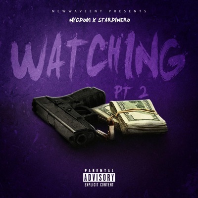 Watching, Pt. 2 (feat. Star Dinero) - Single