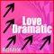 Love Dramatic - Romix lyrics