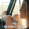 Na Koniec Swiata