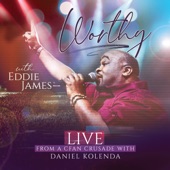 Worthy: Live from a CfaN Crusade with Daniel Kolenda (feat. Daniel Kolenda) artwork