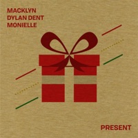Present (feat. Dylan Dent & Monielle) - Single - Macklyn