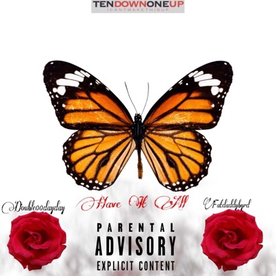 Have It All (feat. Double00dayday) - Single