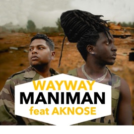 Maniman (feat. Aknose) WayWay