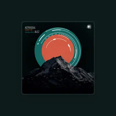 Listen to Astrosoul, watch music videos, read bio, see tour dates & more!