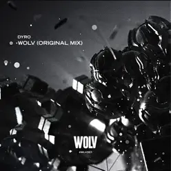Wolv - Single - Dyro Wolv - Single - Dyro
