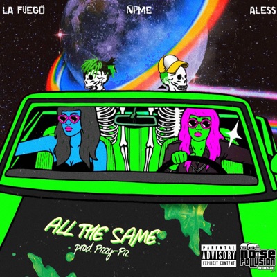 All the Same (feat. La Fuego & ALESS) - Single