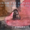 From the Depths of the Deep Blue Sea - EP
