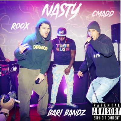 Nasty (feat. Cmadd & Bari Bandz) - Single