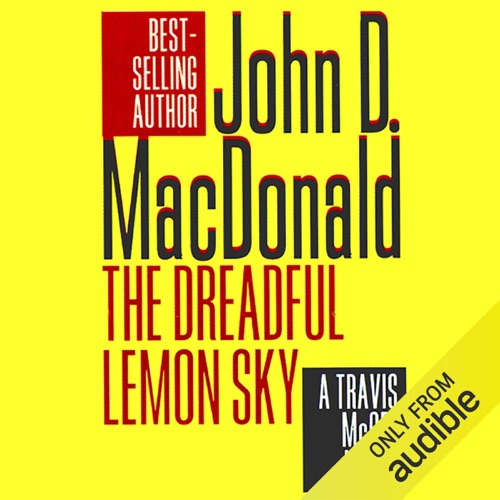 The Dreadful Lemon Sky: A Travis McGee Novel, Book 16 (Unabridged) cover