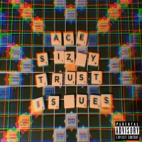 Trust Issues - Single - Ace Sizzy