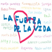 La Fuerza de la Vida (feat. Marta Sánchez, Funambulista, Soraya, Pablo Perea, Jon Secada, Diego Martín, Andy & Lucas, Marta Botía, María Villalón, Hugo Salazar, Alberto Comesaña, Alejandra, Raúl, Platón, Lydia & Verónica Romero) artwork