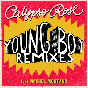 Young Boy (Remixes) [feat. Machel Montano] - Single