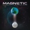 Magnetic - Single