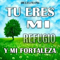Tu Eres Mi Refugio y Mi Fortaleza - Single - Armc el de la Voz Aspera