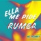 Ella Me Pide Rumba - MC Hompy lyrics