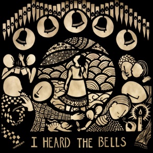 I Heard the Bells - Single