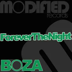 Forever the Night - Single - Boza Forever the Night - Single - Boza