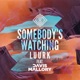 Somebody s Watching Single